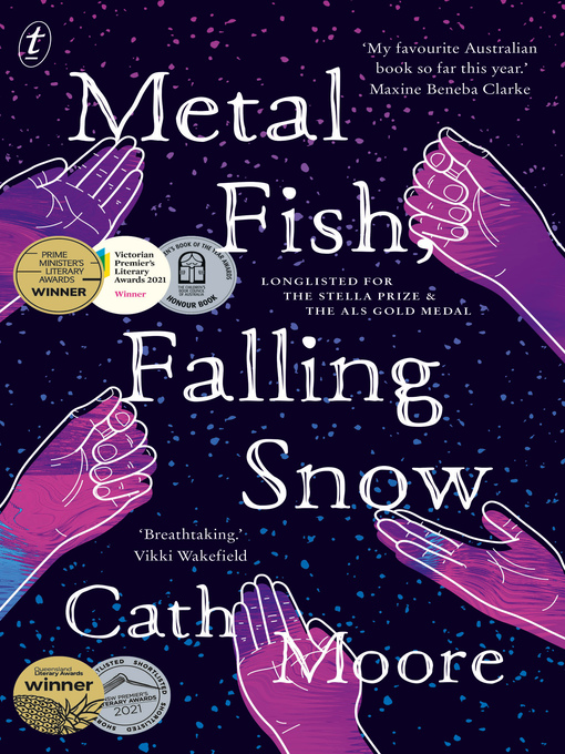 Title details for Metal Fish, Falling Snow by Cath Moore - Available